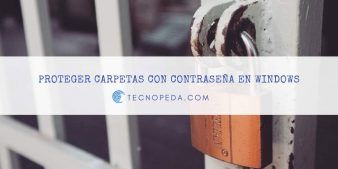 Proteger carpetas con contraseñas en Windows