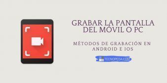 Grabar la pantalla del móvil