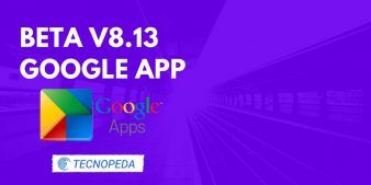 Nueva Beta de Google App