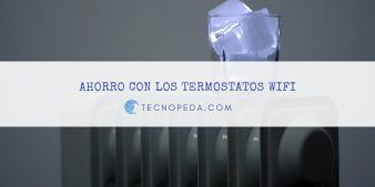 Ahorra luz con termostatos wifi