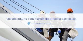 Tecnología y Riesgos Laborales
