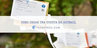 Cómo crear una cuenta de Hotmail