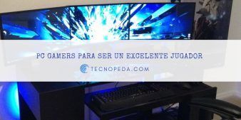 PC Gamers para ser un excelente jugador