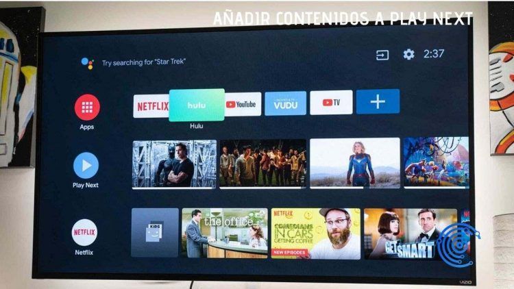 Añadir y Eliminar Contenidos de Play Next en Android Tv