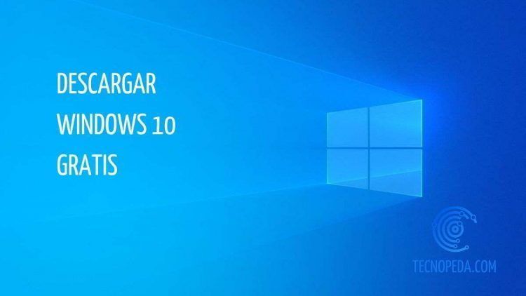 Descargar Windows 10 Gratis