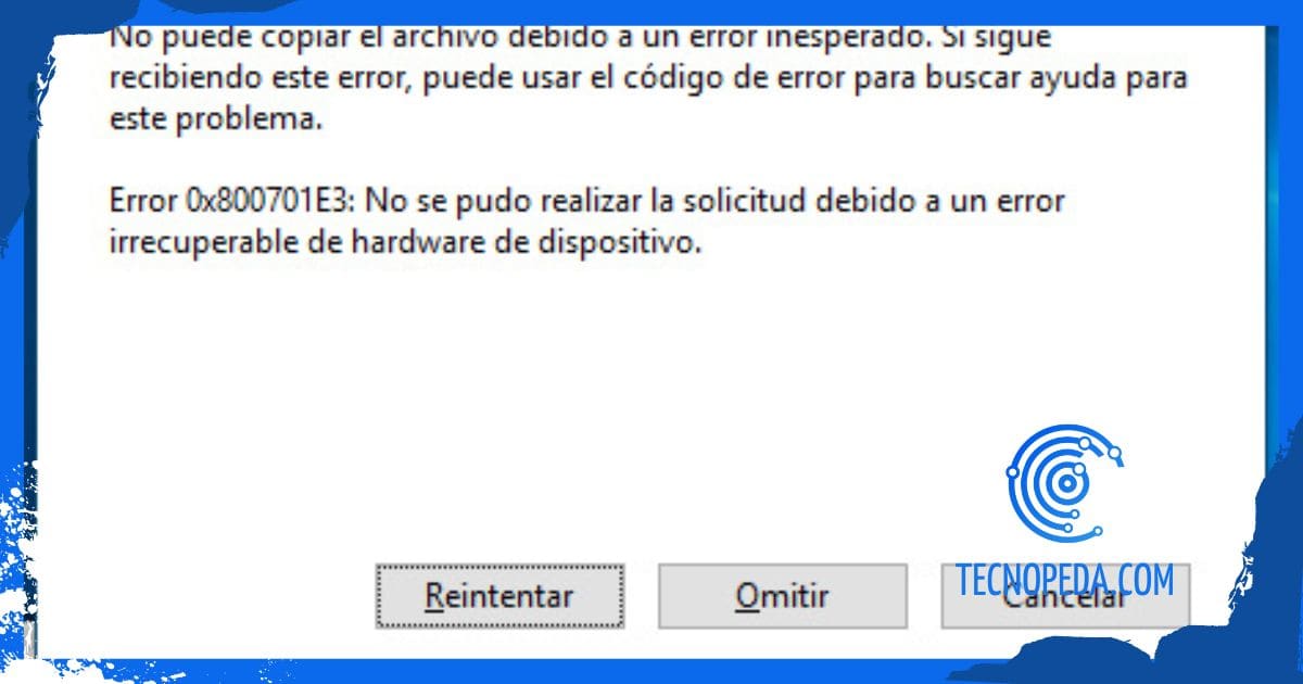 Aviso de error 0x800701E3 en Windows al copiar archivos a un disco duro